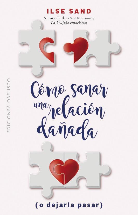 COMO SANAR UNA RELACION DAÑADA | 9788491115939 | SAND, ILSE