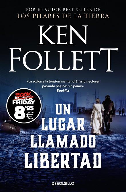 UN LUGAR LLAMADO LIBERTAD  | 9788466378871 | FOLLETT, KEN