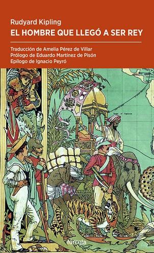 HOMBRE QUE LLEGO A SER REY, EL | 9788417425517 | KIPLING, RUDYARD