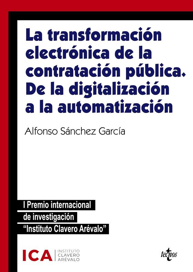 TRANSFORMACIÓN ELECTRÓNICA DE LA CONTRATACIÓN PÚBLICA : DE LA DIGITALIZACIÓN A LA AUTOMATIZACIÓN | 9788430986798 | SÁNCHEZ GARCÍA, ALFONSO