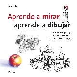 APRENDE A MIRAR APRENDE A DIBUJAR | 9788417656102 | KODER, DAVID