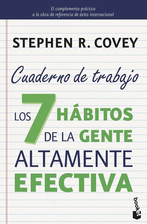 7 HABITOS DE LA GENTE ALTAMENTE EFECTIVA : CUADERNO DE TRABAJO | 9788408149675 | COVEY, STEPHEN R.