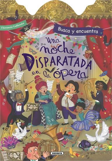 UNA NOCHE DISPARATADA EN LA ÓPERA | 9788411968201 | SUSAETA EDICIONES