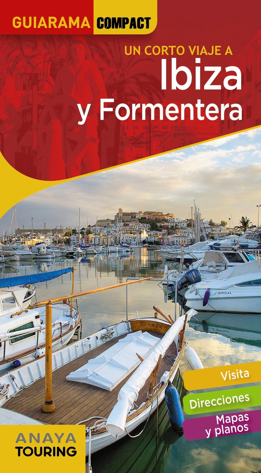 IBIZA Y FORMENTERA | 9788491581529 | RAYÓ FERRER, MIQUEL; MARTÍNEZ I EDO, XAVIER