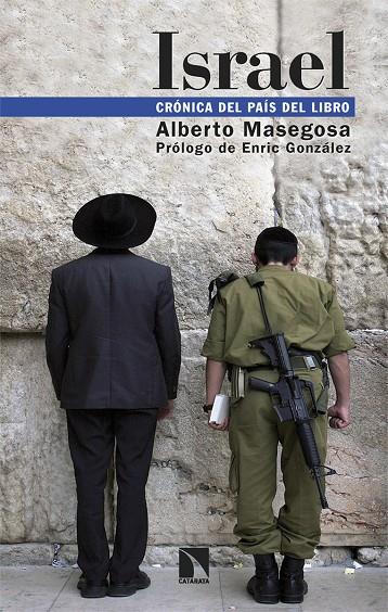 ISRAEL : CRÓNICA DEL PAÍS DEL LIBRO | 9788410671652 | MASEGOSA, ALBERTO