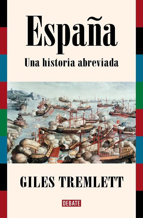 ESPAÑA : UNA HISTORIA ABREVIADA | 9788419642332 | TREMLETT, GILES