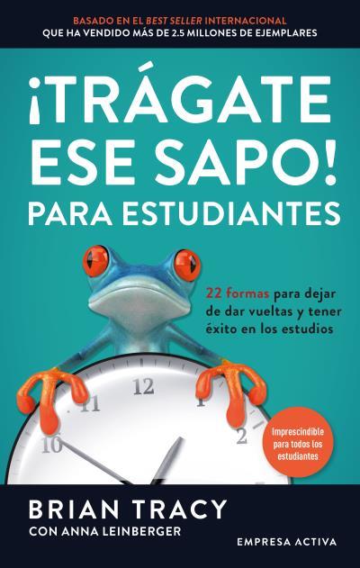 TRÁGATE ESE SAPO! PARA ESTUDIANTES | 9788416997503 | TRACY, BRIAN/LEINBERGER, ANNA