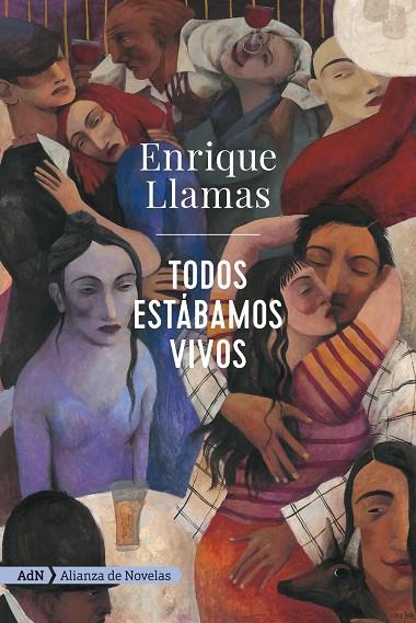 TODOS ESTABAMOS VIVOS | 9788491818212 | LLAMAS, ENRIQUE