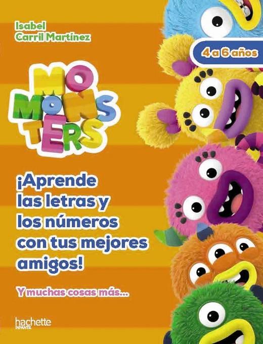 APRENDE LAS LETRAS Y LOS NÚMEROS CON TUS MEJORES AMIGOS, 4-6 AÑOS  | 9788418182310 | CARRIL MARTÍNEZ, ISABEL