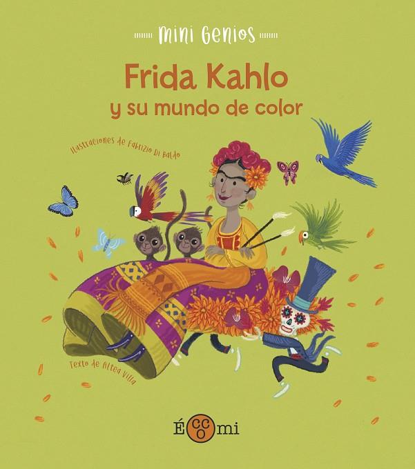 FRIDA KHALO Y SU MUNDO DE COLOR | 9788419262127 | VILLA, ALTEA