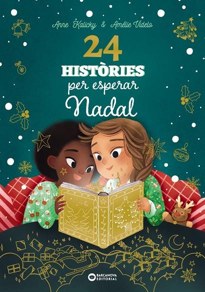 24 HISTÒRIES PER ESPERAR NADAL | 9788448963880 | KALICKY, ANNE ; VIDELO, AMÉLIE