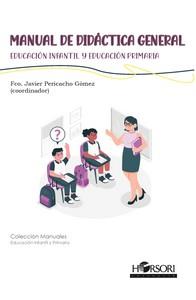 MANUAL DE DIDÁCTICA GENERAL | 9788412859935 | PERICACHO GÓMEZ,FRANCISCO JAVIER