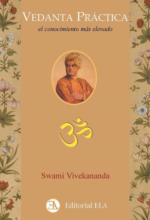 VEDANTA PRACTICA : EL CONOCIMIENTO MAS ELEVADO | 9788499502175 | VIVEKANANDA, SWAMI