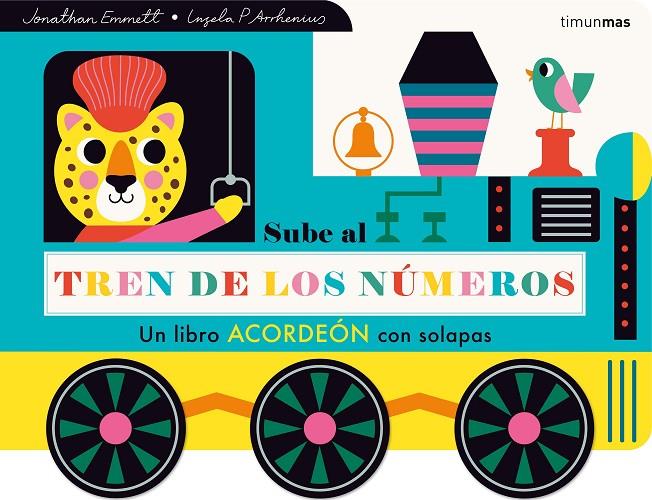 SUBE AL TREN DE LOS NÚMEROS : UN LIBRO ACORDEÓN CON SOLAPAS | 9788408285908 | ARRHENIUS, INGELA P.