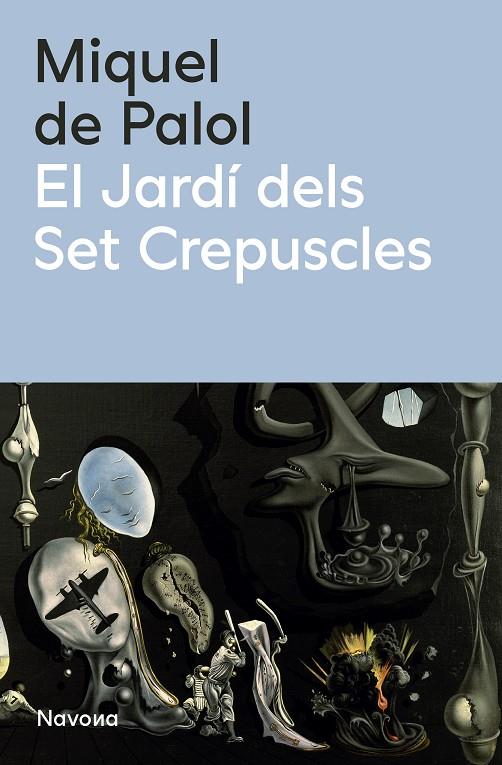 JARDÍ DELS SET CREPÚSCLES, EL | 9788419552990 | PALOL, MIQUEL DE