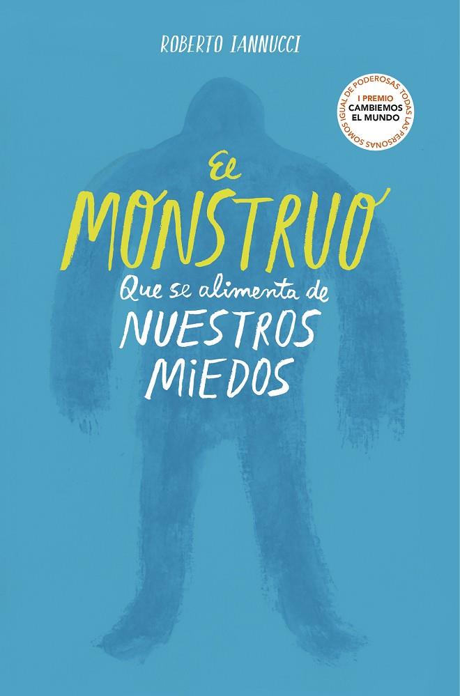 MONSTRUO QUE SE ALIMENTA DE NUESTROS MIEDOS, EL | 9788417922764 | IANNUCCI, ROBERTO