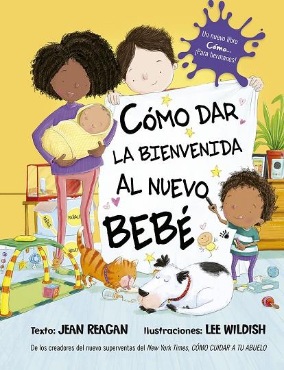 CÓMO DAR LA BIENVENIDA AL NUEVO BEBÉ | 9788491456278 | REAGAN, JEAN ; WILDISH, LEE