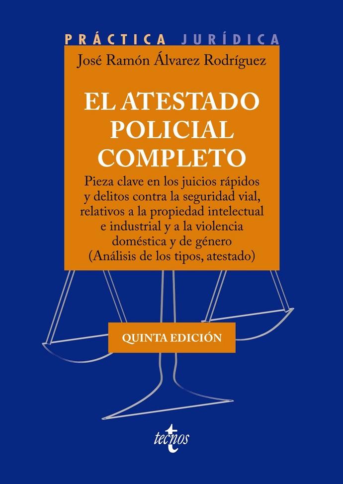 ATESTADO POLICIAL COMPLETO, EL | 9788430989140 | ÁLVAREZ RODRÍGUEZ, JOSÉ RAMÓN