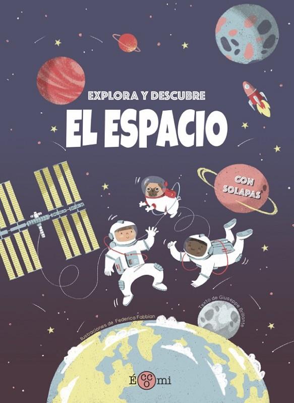 EXPLORA Y DESCUBRE : EL ESPACIO | 9788419262073 | BRILLANTE, GIUSEPPE