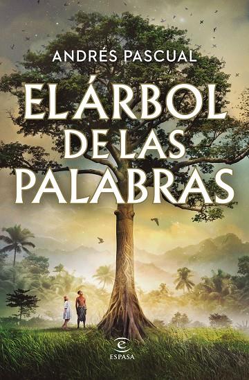 ÁRBOL DE LAS PALABRAS, EL | 9788467072662 | PASCUAL, ANDRÉS