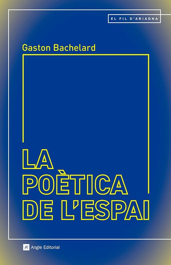 POÈTICA DE L'ESPAI, LA | 9788410112339 | BACHELARD, GASTON