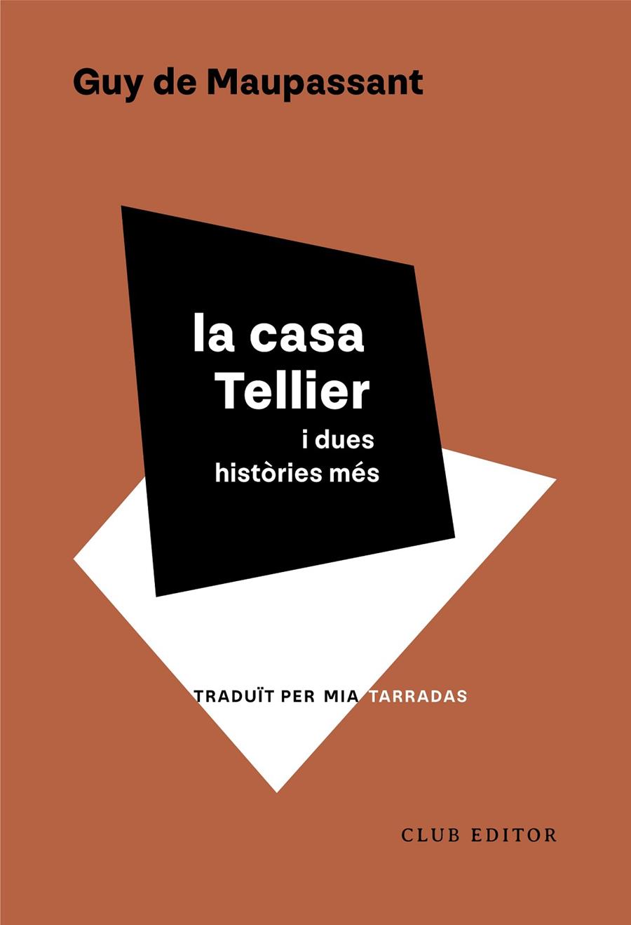 CASA TELLIER I DUES HISTÒRIES MÉS, LA | 9788473294553 | MAUPASSANT, GUY