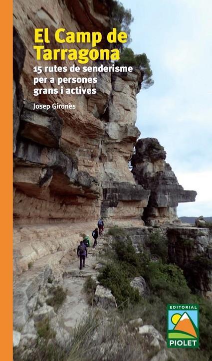 CAMP DE TARRAGONA : 15 RUTES DE SENDERISME | 9788412392678 | GIRONÈS, JOSEP