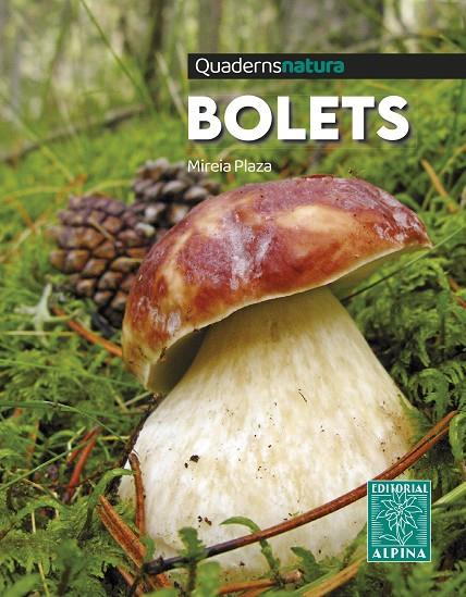 BOLETS : QUADERNS NATURA | 9788470111327 | PLAZA, MIREIA