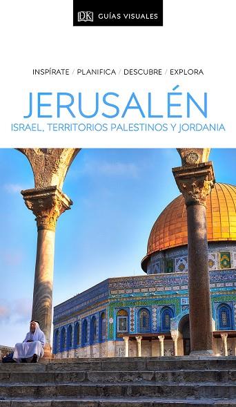 JERUSALEN, ISRAEL, TERRITORIOS PALESTINOS Y JORDANIA | 9780241432730 | AA. VV.