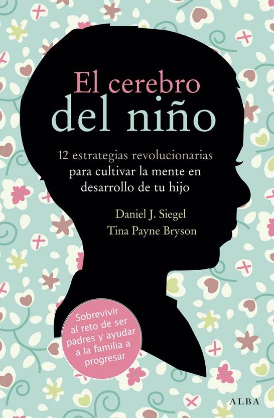 CEREBRO DEL NIÑO, EL | 9788484287148 | SIEGEL, DANIEL J. ; PAYNE BRYSON, TINA