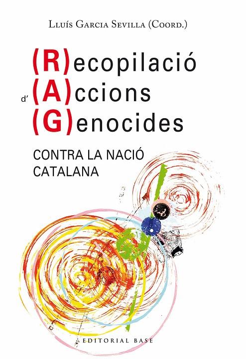 RECOPILACIÓ D’ACCIONS GENOCIDES CONTRA LA NACIÓ CATALANA | 9788418434983 | GARCIA SEVILLA, LLUÍS