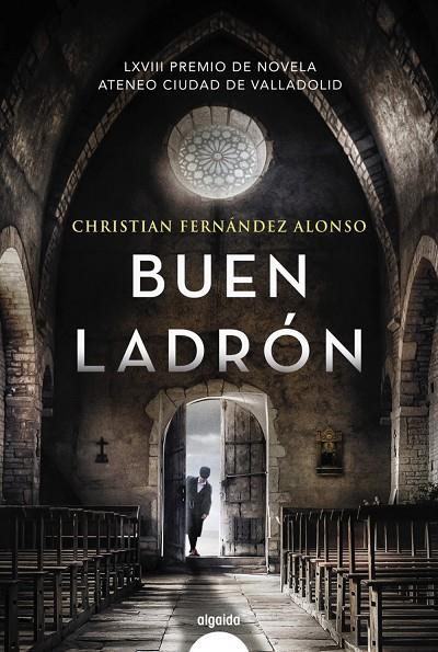 BUEN LADRÓN | 9788491897163 | FERNÁNDEZ ALONSO, CHRISTIAN