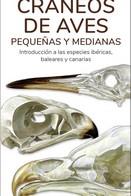 CRANEOS DE AVES PEQUEÑAS Y MEDIANAS : GUIAS DESPLEGABLES TUNDRA | 9788418458996 | HERNANDEZ, VICTOR J.