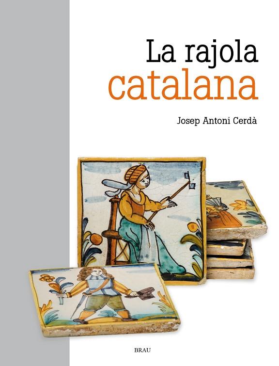 RAJOLA CATALANA, LA | 9788418096488 | CERDÀ MELLADO, JOSEP ANTONI