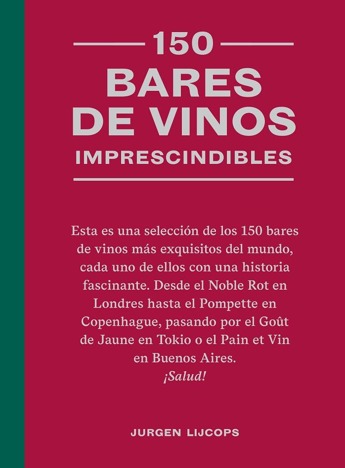 150 BARES DE VINOS IMPRESCINDIBLES | 9788419043634 | LIJCOPS, JURGEN