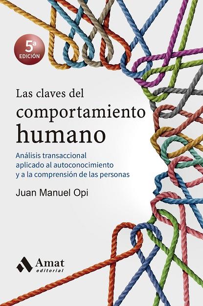 CLAVES DEL COMPORTAMIENTO HUMANO, LAS | 9788418114090 | OPI LECINA, JUAN MANUEL