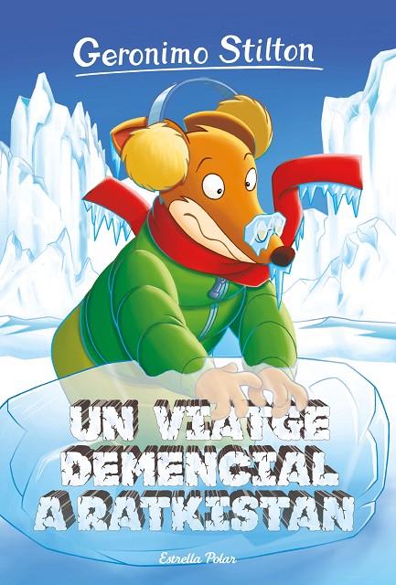 UN VIATGE DEMENCIAL A RATKISTAN | 9788418443268 | STILTON, GERONIMO