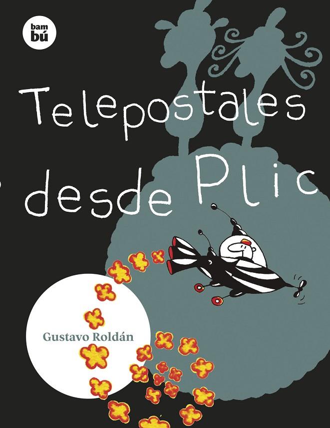 TELEPOSTALES DESDE PLIC | 9788483439890 | ROLDÁN DEVETACH, GUSTAVO