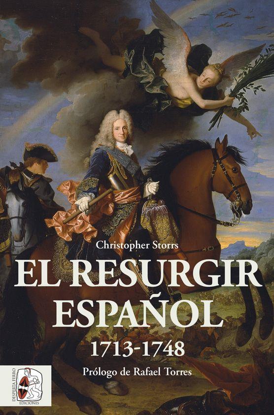 RESURGIR ESPAÑOL 1713-1748, EL | 9788412381719 | STORRS, CHRISTOPHER