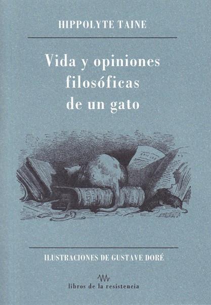 VIDA Y OPINIONES FILOSOFICAS DE UN GATO | 9788415766056 | TAINE, HIPPOLYTE