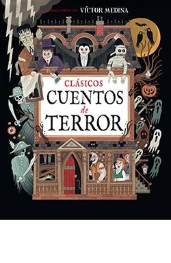 CLASICOS CUENTOS DE TERROR | 9788410101388 | MEDINA, CARLOS ; MEDINA, VICTOR