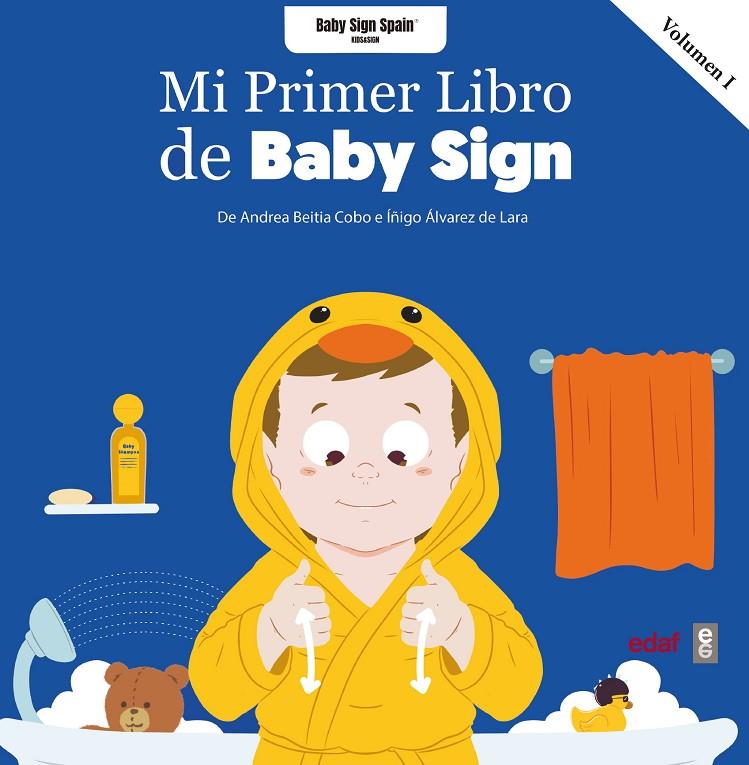 MI PRIMER LIBRO BABY SIGN VOL. I | 9788441441354 | BEITIA COBO, ANDREA ; ÁLVAREZ DE LARA, ÍÑIGO