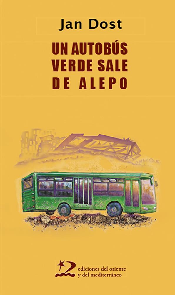 UN AUTOBUS SALE DE ALEPO | 9788412166200 | DOST, JAN