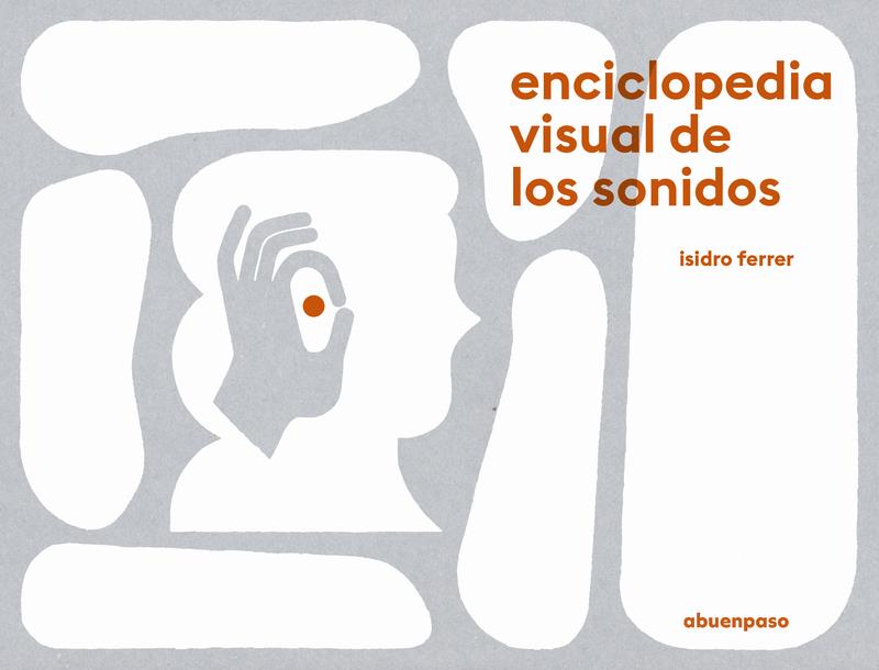 ENCICLOPEDIA VISUAL DE LOS SONIDOS | 9788417555504 | FERRER ISIDRO