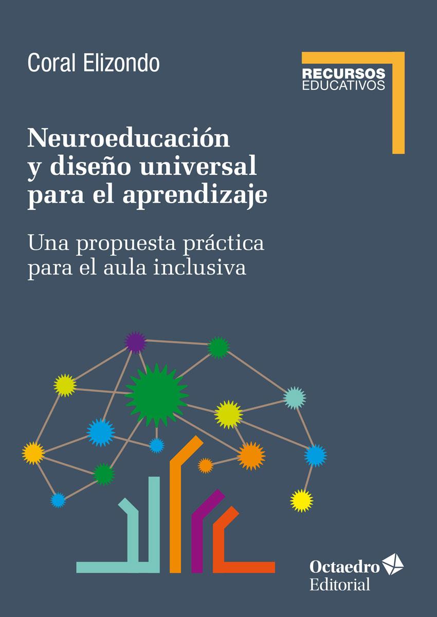 NEUROEDUCACIÓN Y DISEÑO UNIVERSAL DE APRENDIZAJE | 9788419506252 | ELIZONDO CARMONA, CORAL