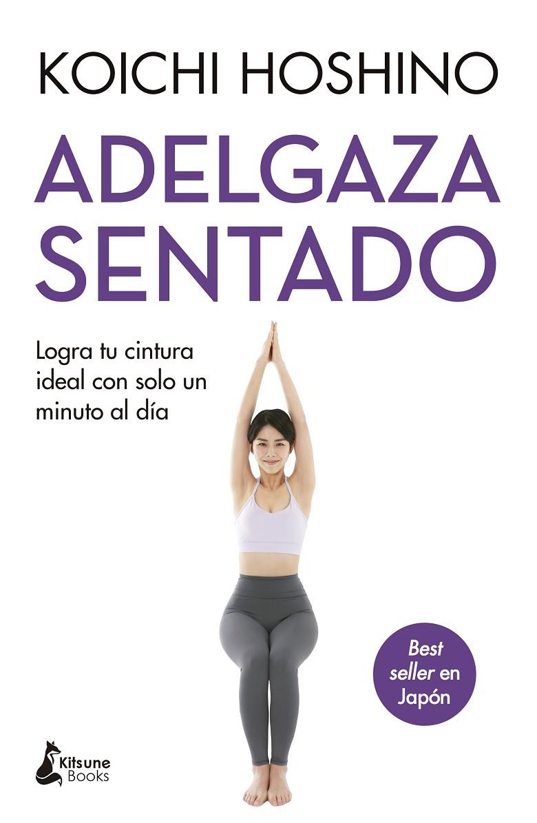 ADELGAZA SENTADO | 9788410164291 | HOSHINO, KOICHI