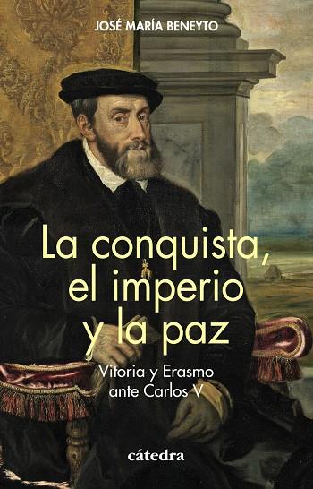 CONQUISTA, EL IMPERIO Y LA PAZ, LA | 9788437647838 | BENEYTO, JOSÉ MARÍA