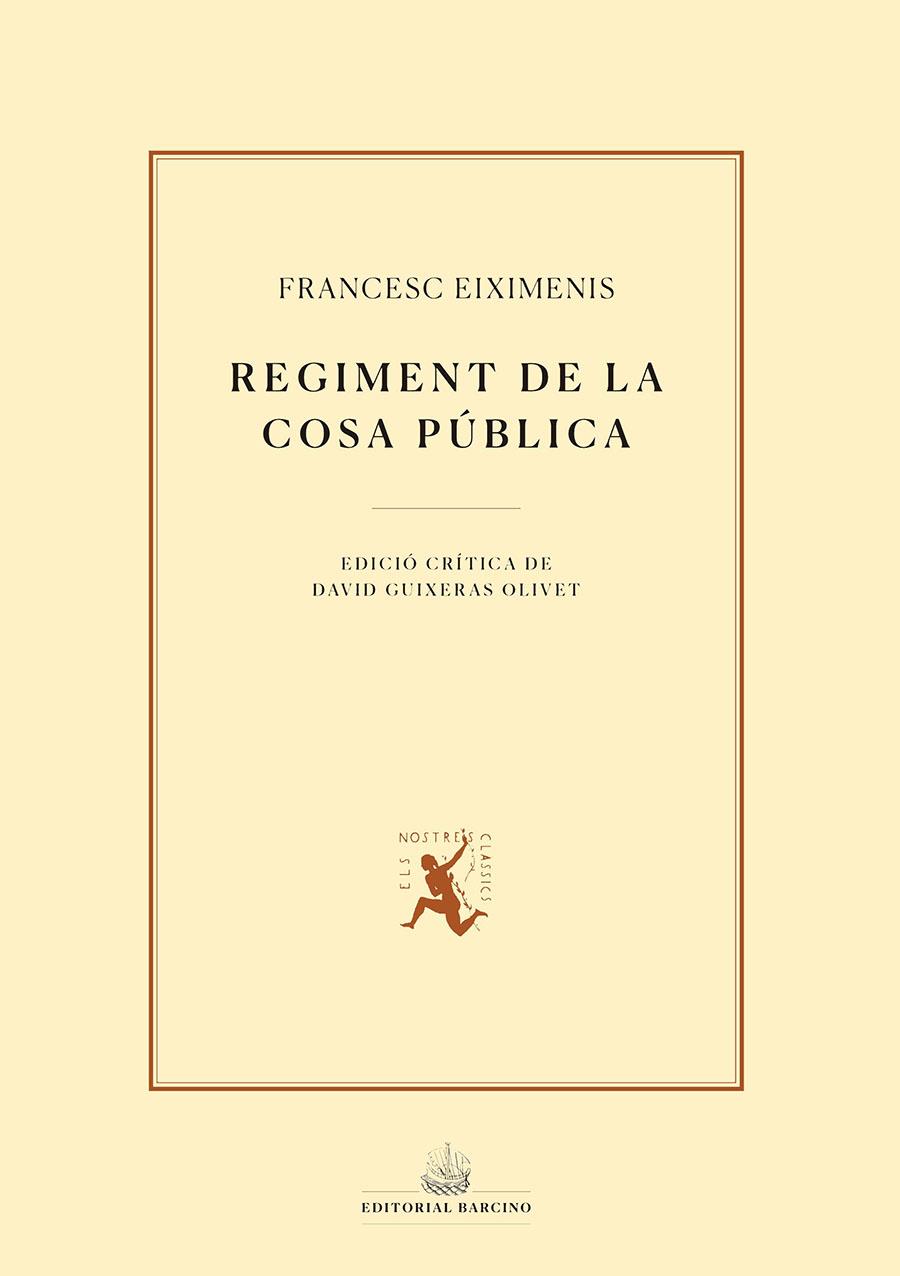 REGIMENT DE LA COSA PÚBLICA | 9788472268746 | EIXIMENIS, FRANCESC