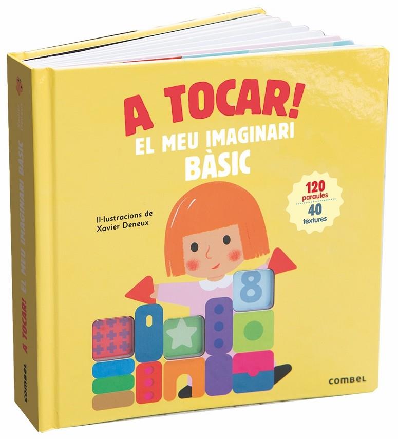 A TOCAR : EL MEU IMAGINARI BASIC | 9788491013983 | DENEUX, XAVIER