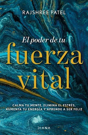 PODER DE TU FUERZA VITAL, EL | 9788418118074 | PATEL, RAJSHREE